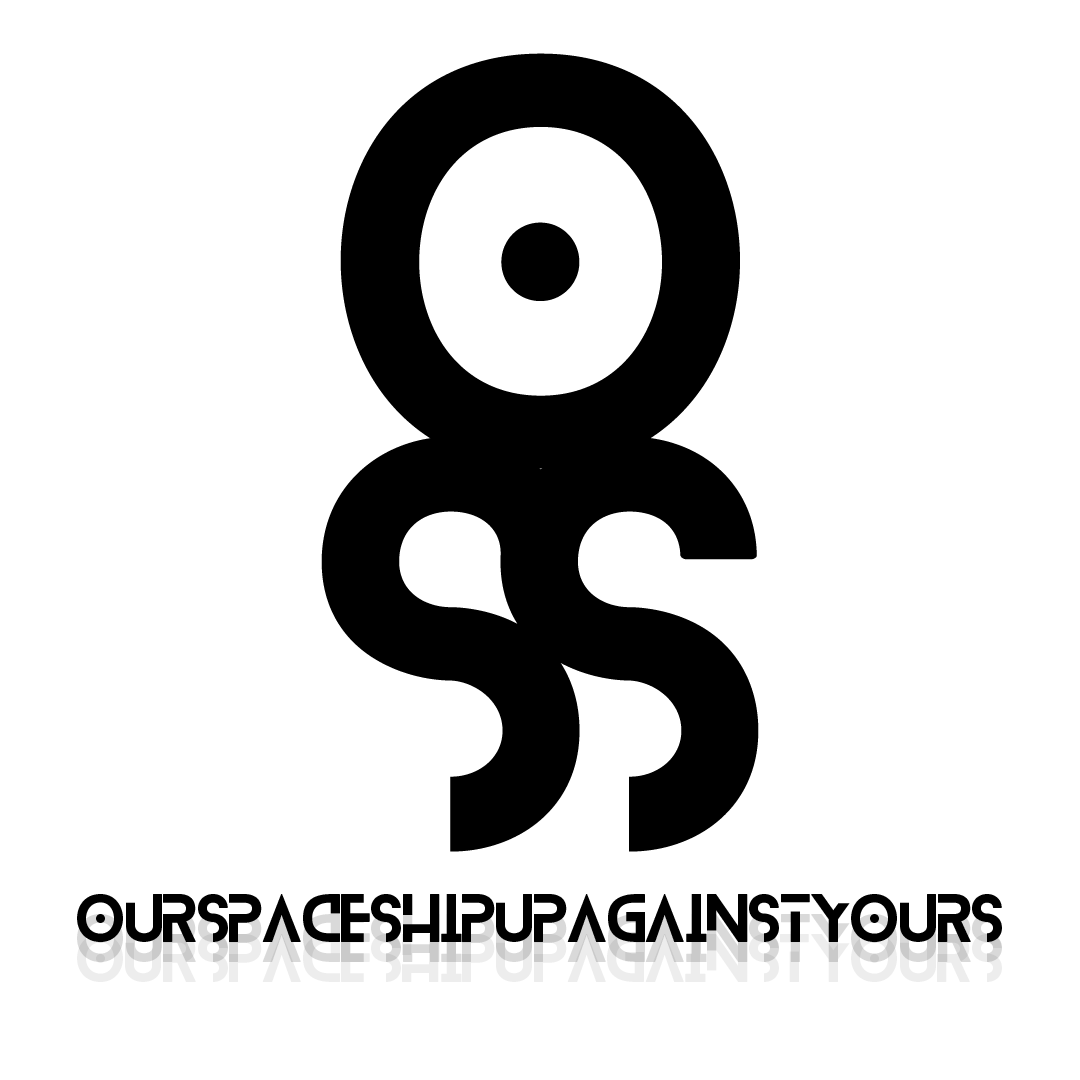 The logo for our spaceship up against yours. The letters O S and S are used to form an icon that looks like a circular eye floating on 2 tentacles.